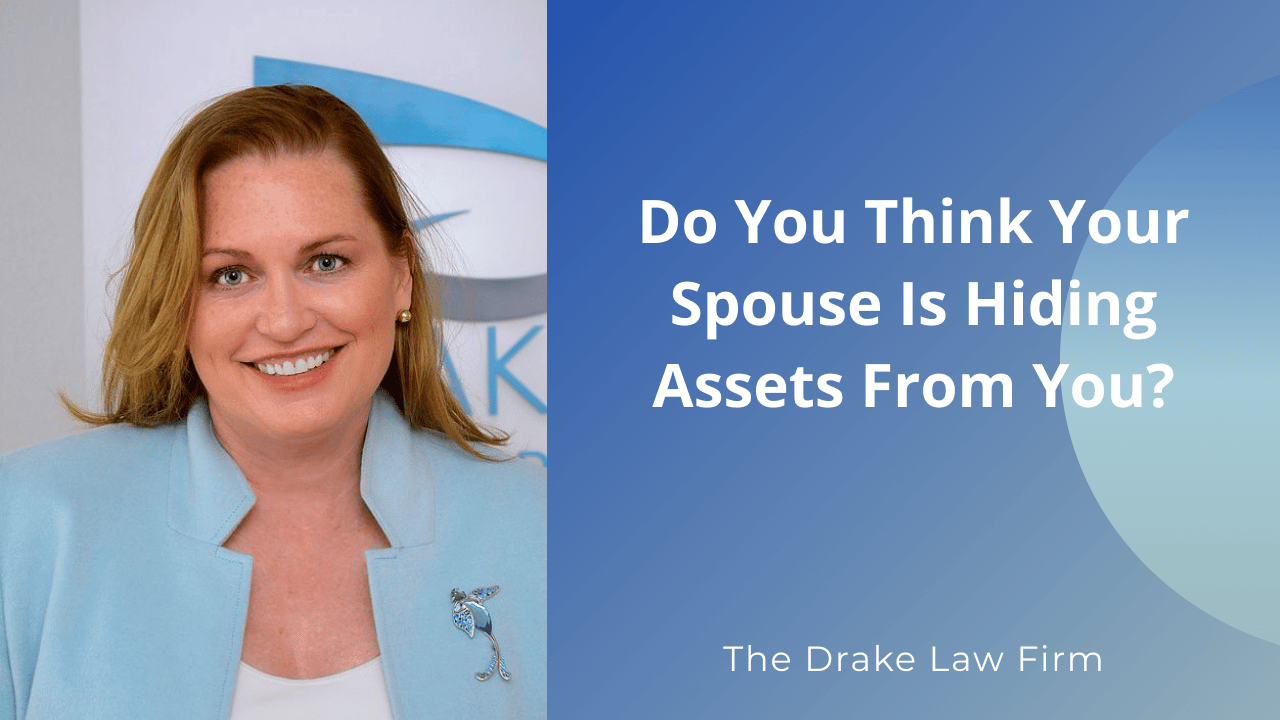 Do You Think Your Spouse Is Hiding Assets From You