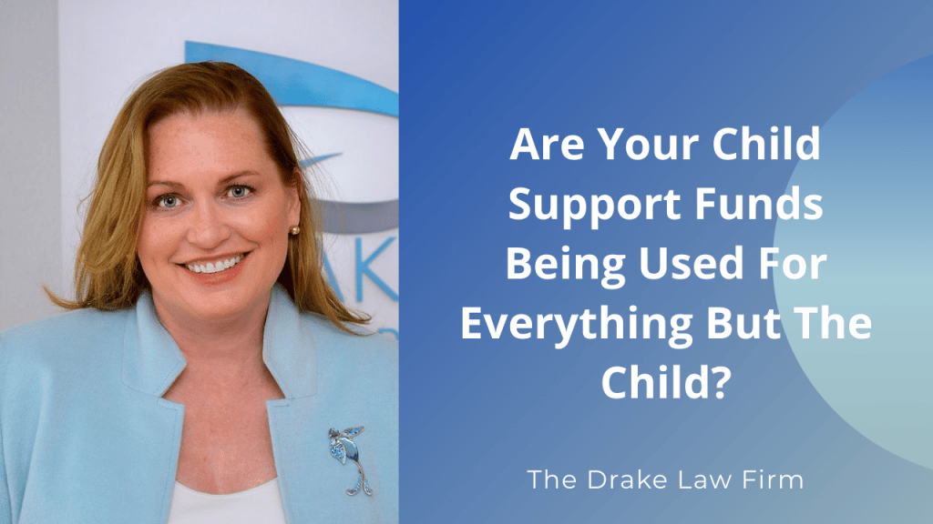 Are Your Child Support Funds Being Used For Everything