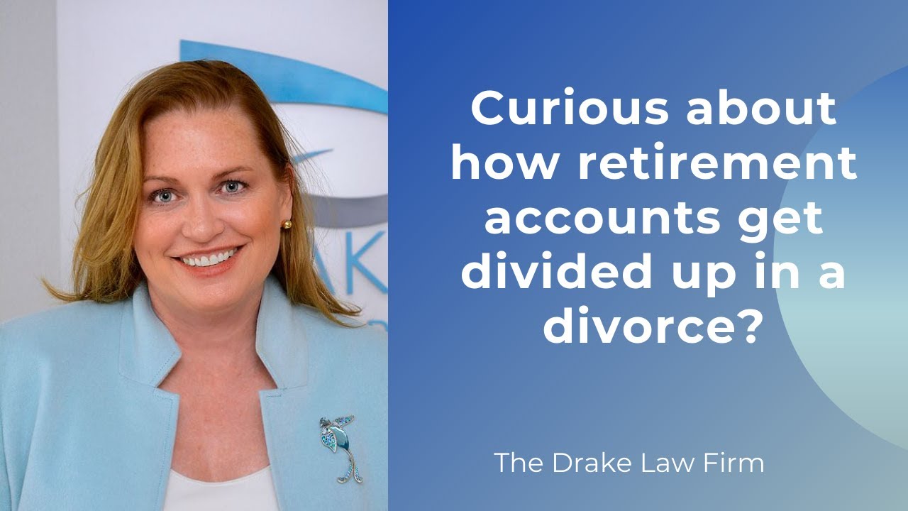 Curious About How Retirement Accounts Get Divided Up In A Divorce