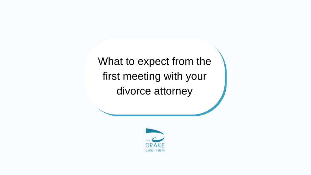 First Meeting with a Divorce Lawyer